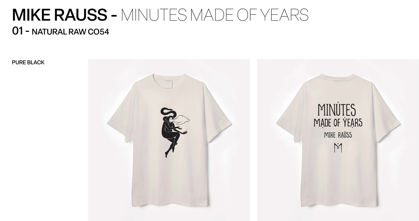 Mike Rauss - ''Minutes Made Of Years'' T-Shirt