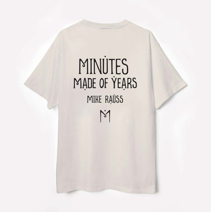 Mike Rauss - ''Minutes Made Of Years'' T-Shirt